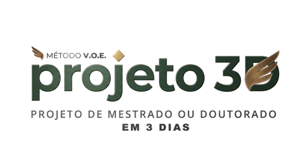 Método V.O.E. Projeto 3D, projeto de mestrado ou doutorado em 3 dias